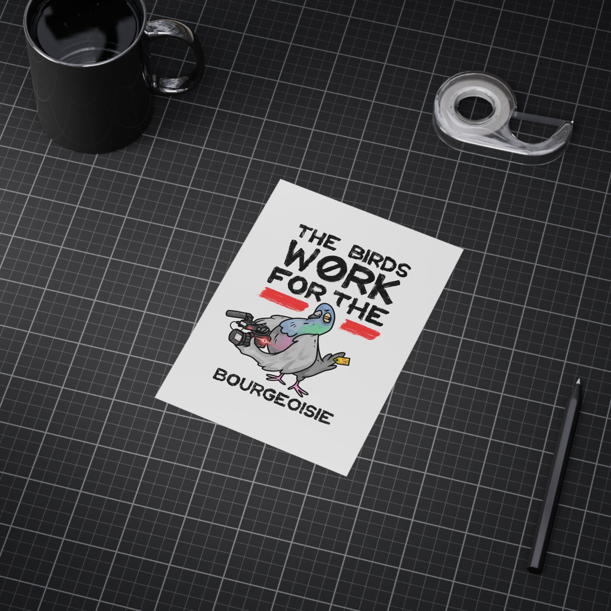 The Birds Work for the Bourgeoisie - Art Print