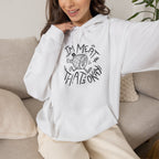 I'm Meat & That's OK - Hooded Sweatshirt