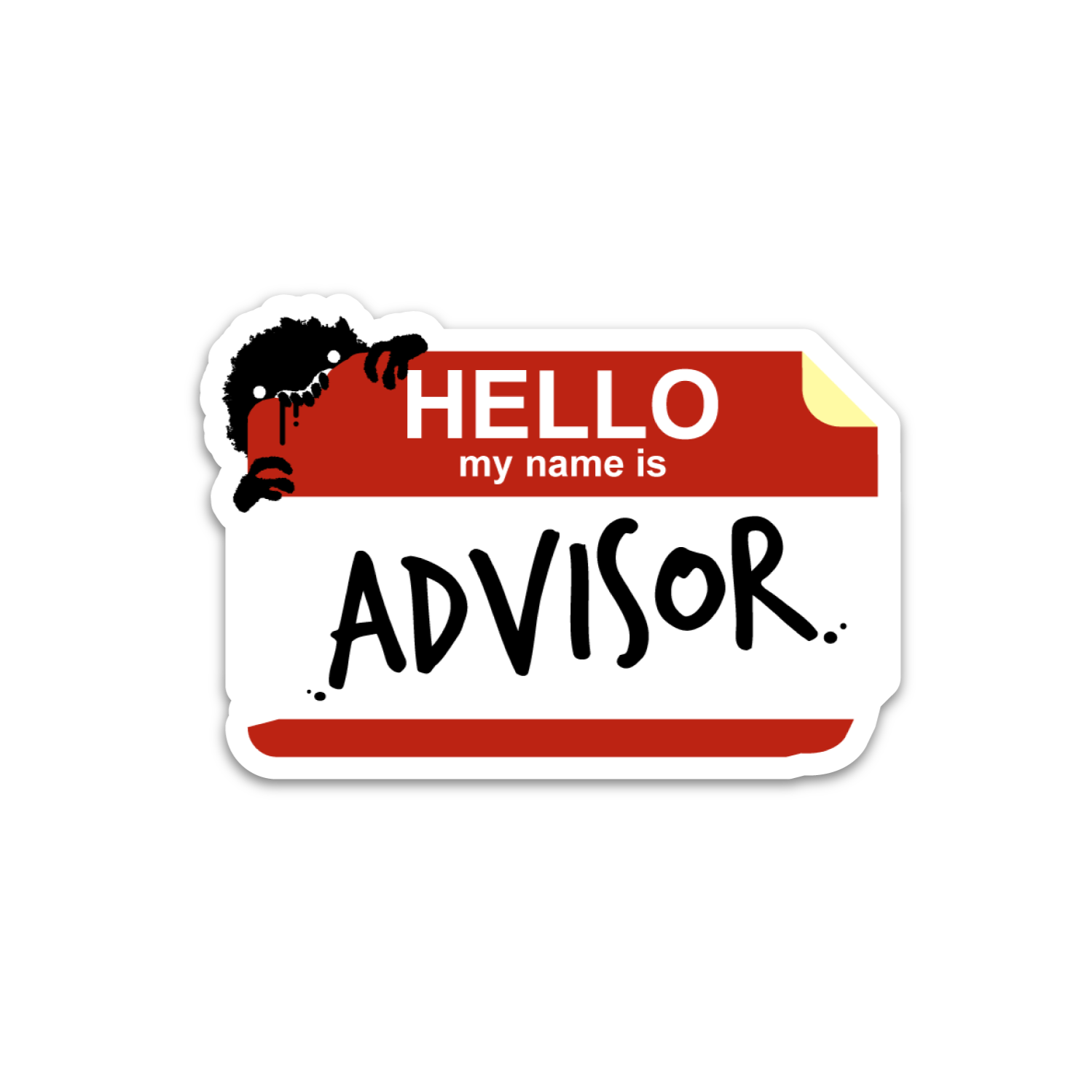 Hello, my name is ADVISOR - Vinyl Sticker [4" x 6"]