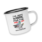 The Birds Work for the Bourgeoisie - Enamel Mug